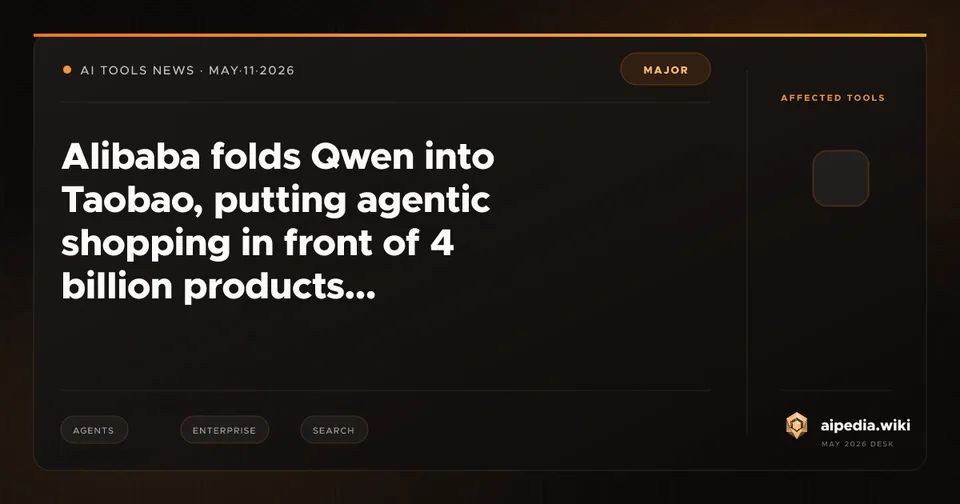 Alibaba folds Qwen into Taobao, putting agentic shopping in front of 4 billion products
