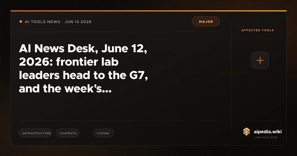 AI News Desk, June 12, 2026: frontier lab leaders head to the G7, and OpenAI turns adoption into training